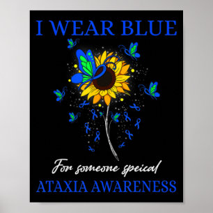 Ich trage Blau für Ataxie Awareness Sonnenblumen T Poster