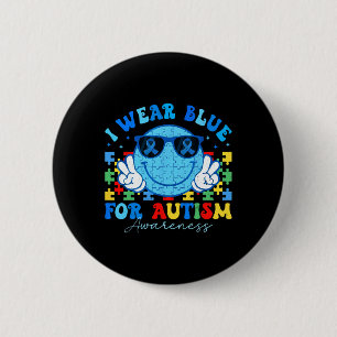 Ich trage Blau für Autismus Aufklärung Monat Lehre Button