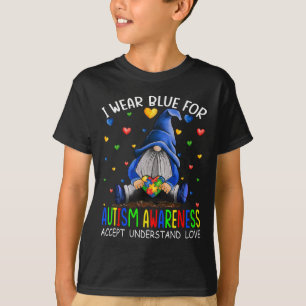 Ich trage Blau für Autismus-Bewusstsein Akzeptanz  T-Shirt