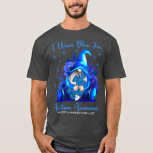 Ich trage Blau für Autismus Bewusstsein akzeptiere T-Shirt