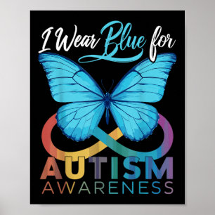 Ich trage Blau für Autismus Bewusstseinsbildung be Poster