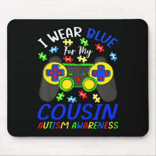 Ich trage Blau für Cousin Kinder Videospiel Autism Mousepad