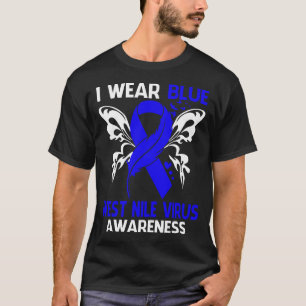 Ich trage Blau für das WEST NILE VIRUS-Bewusstsein T-Shirt