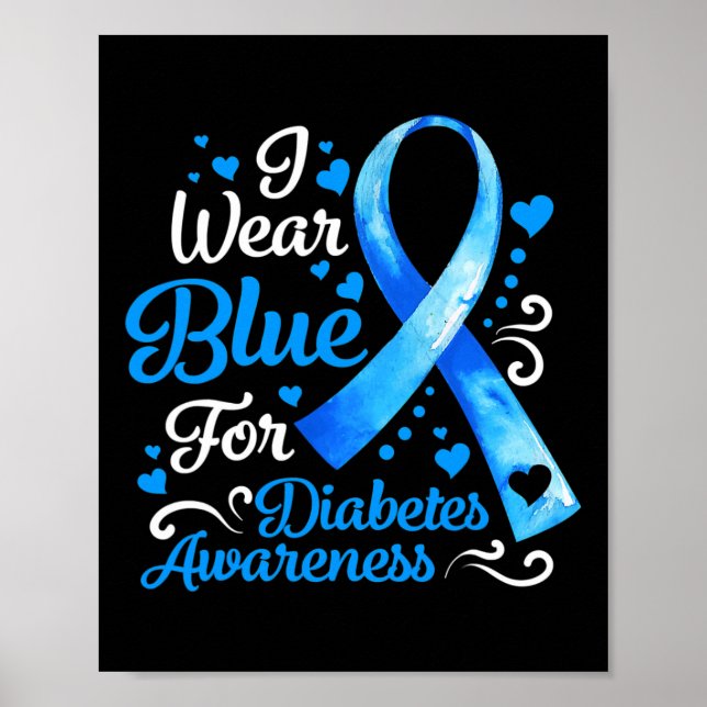 Ich trage Blau für Diabetes Awareness Blue Ribbon  Poster (Vorne)