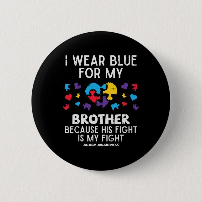 Ich trage Blau für die Bruderschaft Autismus Aware Button (Vorderseite)