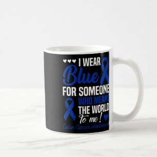 Ich trage Blau für jemanden, der mir die Welt bede Kaffeetasse