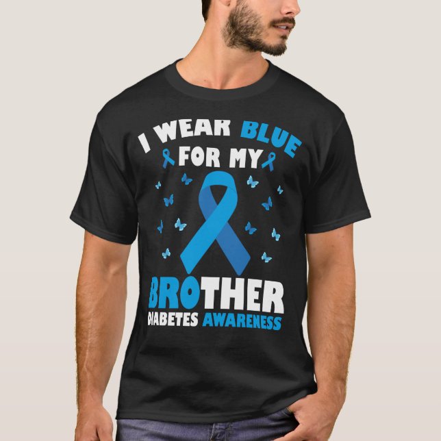 Ich trage Blau für mein Bruder Diabetes Aufklärung T-Shirt (Vorderseite)