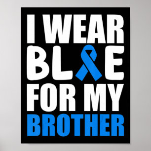 Ich trage Blau für mein Bruder Shirt Autismus Bewu Poster
