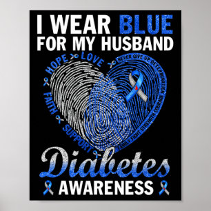 Ich trage Blau für mein Kind Diabetes Awareness Fa Poster
