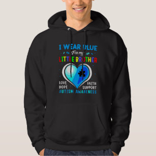 Ich trage Blau für mein kleines Bruder Autismus Be Hoodie