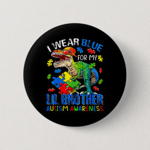 Ich trage Blau für mein Lil Brother Autismus Bewus Button