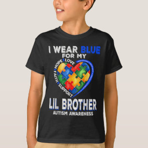 Ich trage Blau für mein Lil Brother Autismus Bewus T-Shirt