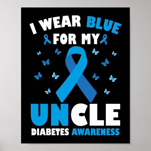 Ich trage Blau für mein Onkeldiabetes-Bewusstsein Poster (Vorne)
