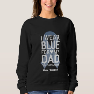 Ich trage Blau für mein Papa-Shirt ALS Bewusstsein Sweatshirt