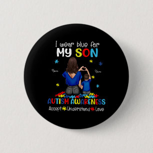 Ich trage Blau für mein Sohn Autismus Bewusstsein Button