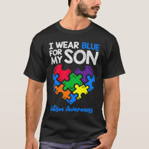 Ich trage Blau für mein Sohn Autismus-Bewusstsein  T-Shirt