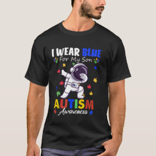 Ich trage Blau für mein Sohn Autismus-Bewusstsein T-Shirt