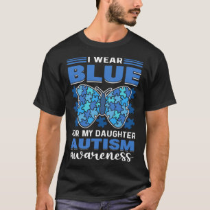 Ich trage Blau für meine autistische Tochter Autis T-Shirt