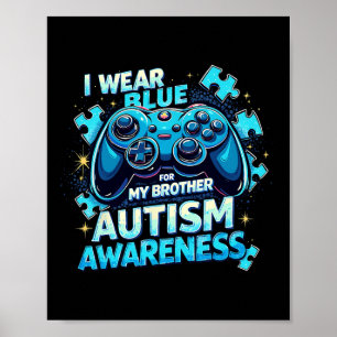 Ich trage Blau für meine Bruder Game Liebhaber Aut Poster