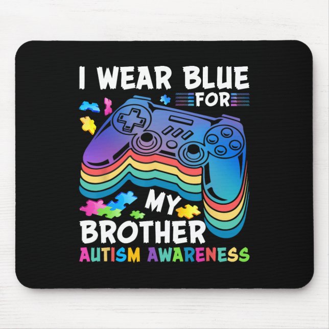 Ich trage Blau für meine Bruderautismus Awareness  Mousepad (Vorne)