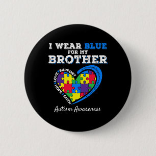 Ich trage Blau für meine Bruderautismus-Sensibilis Button