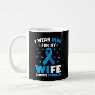 Ich trage Blau für meine Ehefrau Diabetes Awarenes Kaffeetasse
