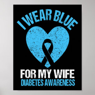 Ich trage Blau für meine Ehefrau T1d Diabetes Bewu Poster