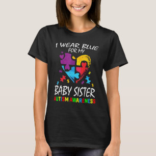 Ich trage Blau für meine kleine Schwester Autismus T-Shirt