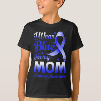 Ich trage Blau für meine Mama Alopezie Awareness T-Shirt