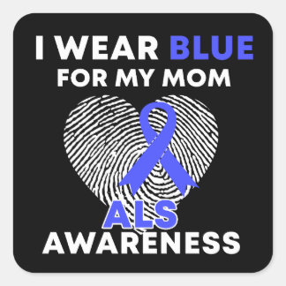Ich trage Blau für meine Mama ALS Awareness Quadratischer Aufkleber