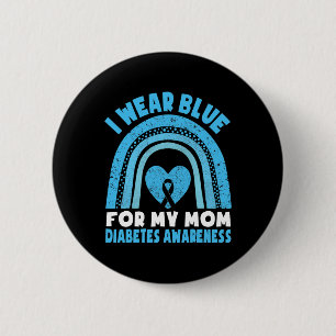 Ich trage Blau für meine Mama Diabetes Awareness M Button