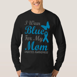 Ich trage Blau für meine Mama Diabetes Awareness R T-Shirt