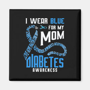 Ich trage Blau für meine Mama Diabetes-Bewusstsein Magnet