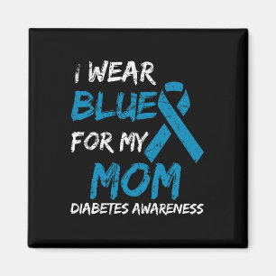 Ich trage Blau für meine Mama Diabetes-Sensibilisi Magnet