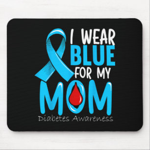 Ich trage Blau für meine Mutter - Diabetes-Bewusst Mousepad