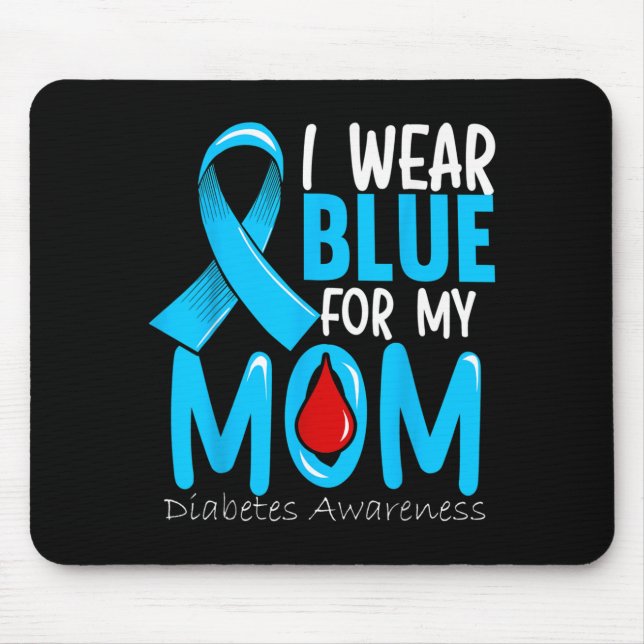 Ich trage Blau für meine Mutter - Diabetes-Bewusst Mousepad (Vorne)