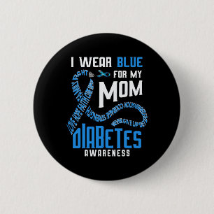 Ich trage blau für meine Mutter Diabetes-Bewusstse Button