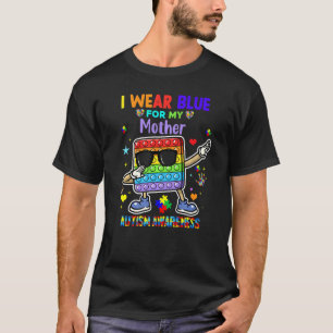 Ich trage Blau für meine Mutter, die sich um Autis T-Shirt