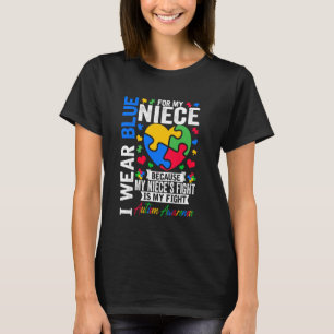 Ich trage Blau für meine Nichte Autismus-Bewusstse T-Shirt