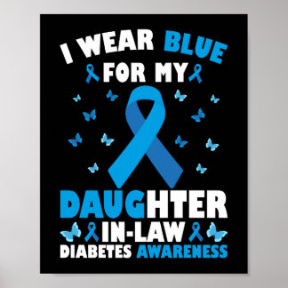 Ich trage Blau für meine Schwägerin Typ 1 Diabetes Poster