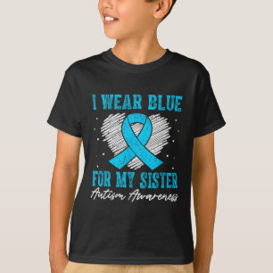Ich trage Blau für meine Schwester Autismus Bewuss T-Shirt