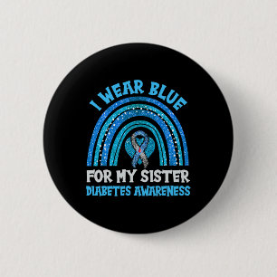 Ich trage Blau für meine Schwester Diabetes Awaren Button