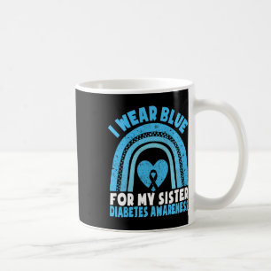 Ich trage Blau für meine Schwester Diabetes Awaren Kaffeetasse