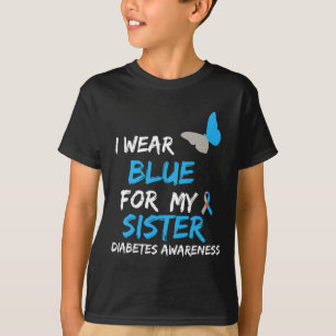 Ich trage Blau für meine Schwester Diabetes Awaren T-Shirt