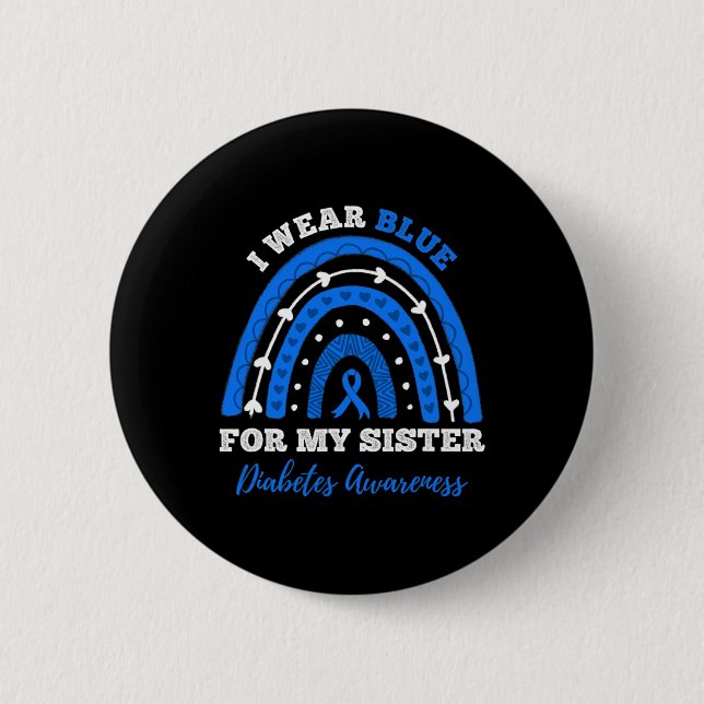 Ich trage Blau für meine Schwester T1d Typ 1 Diabe Button (Vorderseite)