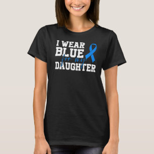 Ich trage Blau für meine Tochter-Autismus-Aufkläru T-Shirt