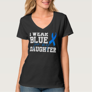 Ich trage Blau für meine Tochter-Autismus-Aufkläru T-Shirt