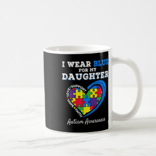 Ich trage Blau für meine Tochter Autismus Awarenes Kaffeetasse