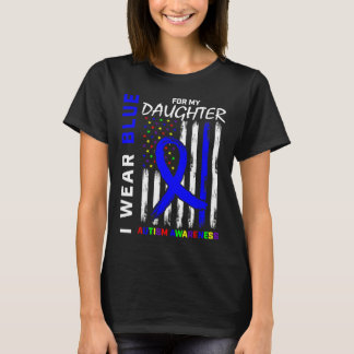Ich trage Blau für meine Tochter Autismus Bewussts T-Shirt