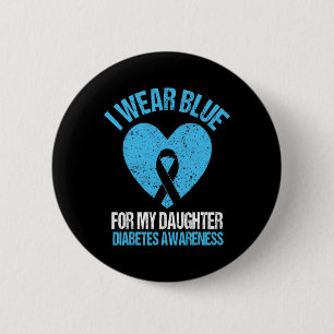 Ich trage Blau für meine Tochter Diabetes Awarenes Button
